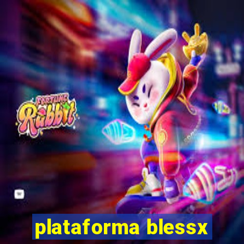 plataforma blessx